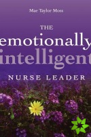 Emotionally Intelligent Nurse Leader