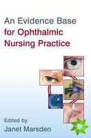 Evidence Base for Ophthalmic Nursing Practice