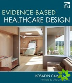 Evidence-Based Healthcare Design