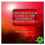 Fundamentals of Classical and Statistical Thermodynamics