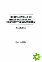 Fundamentals of Three Dimensional Descriptive Geometry