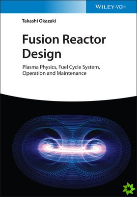 Fusion Reactor Design