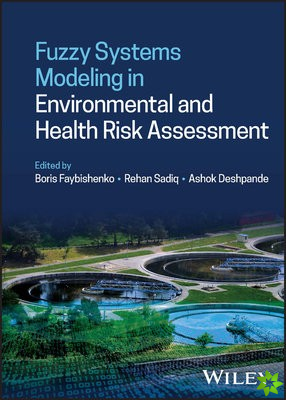 Fuzzy Systems Modeling in Environmental and Health Risk Assessment