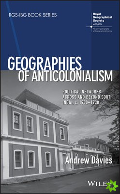 Geographies of Anticolonialism