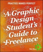 Graphic Design Student's Guide to Freelance