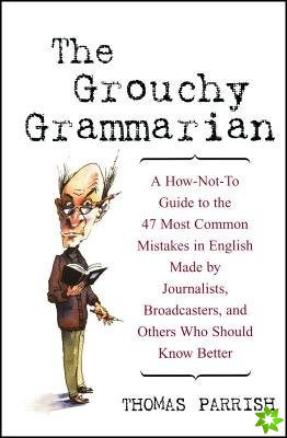Grouchy Grammarian