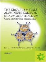 Group 13 Metals Aluminium, Gallium, Indium and Thallium