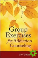 Group Exercises for Addiction Counseling