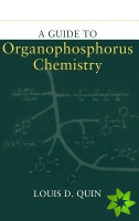 Guide to Organophosphorus Chemistry
