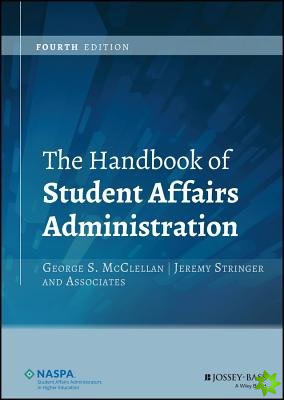 Handbook of Student Affairs Administration 4e