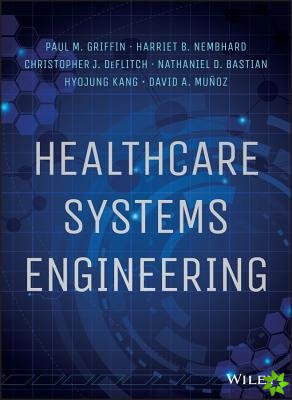 Healthcare Systems Engineering