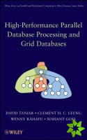 High-Performance Parallel Database Processing and Grid Databases