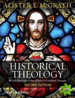 Historical Theology - An Introduction to the History of Christian Thought 2e