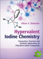 Hypervalent Iodine Chemistry