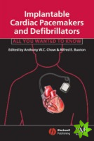 Implantable Cardiac Pacemakers and Defibrillators