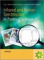 Infrared and Raman Spectroscopy in Forensic Science