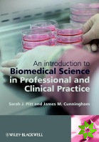 Introduction to Biomedical Science in Professional and Clinical Practice