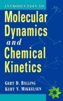 Introduction to Molecular Dynamics and Chemical Kinetics