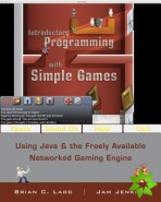 Introductory Programming with Simple Games