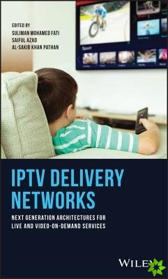 IPTV Delivery Networks