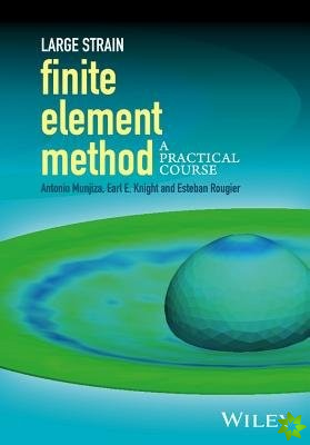 Large Strain Finite Element Method