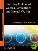 Learning Online with Games, Simulations, and Virtual Worlds