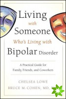 Living With Someone Who's Living With Bipolar Disorder