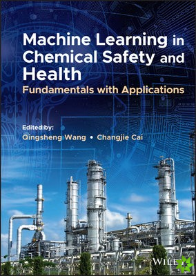 Machine Learning in Chemical Safety and Health