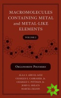 Macromolecules Containing Metal and Metal-Like Elements, Volume 2