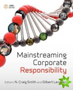 Mainstreaming Corporate Responsibility