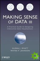 Making Sense of Data III