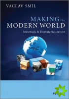 Making the Modern World - Materials and Dematerialization