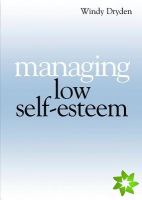 Managing Low Self Esteem