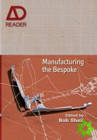 Manufacturing the Bespoke