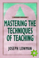 Mastering the Techniques of Teaching