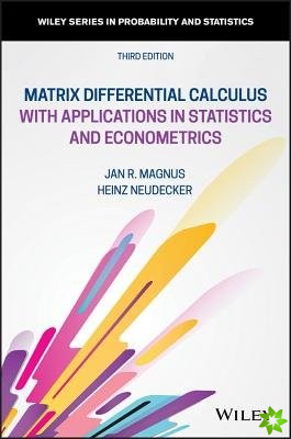 Matrix Differential Calculus with Applications in Statistics and Econometrics