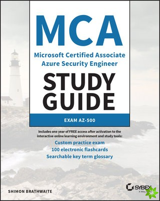 MCA Microsoft Certified Associate Azure Security Engineer Study Guide