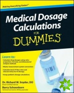 Medical Dosage Calculations For Dummies