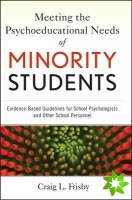 Meeting the Psychoeducational Needs of Minority Students