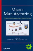 Micro-Manufacturing