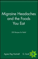 Migraine Headaches and the Foods You Eat
