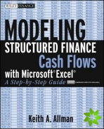 Modeling Structured Finance Cash Flows with MicrosoftExcel
