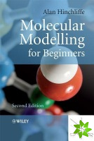 Molecular Modelling for Beginners