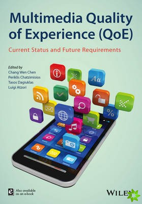 Multimedia Quality of Experience (QoE)
