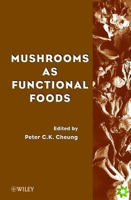 Mushrooms as Functional Foods
