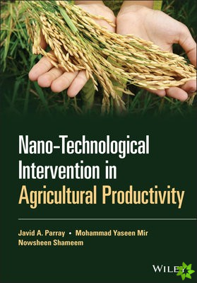Nano-Technological Intervention in Agricultural Productivity