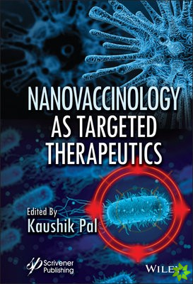 Nanovaccinology as Targeted Therapeutics