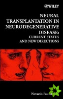 Neural Transplantation in Neurodegenerative Disease
