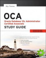 OCA: Oracle Database 12c Administrator Certified Associate Study Guide
