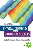 Physical Chemistry for the Biological Sciences